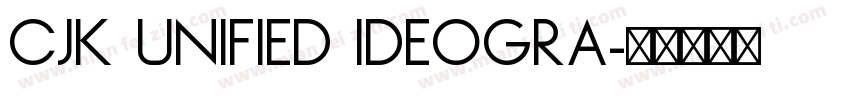 CJK UNIFIED IDEOGRA字体转换